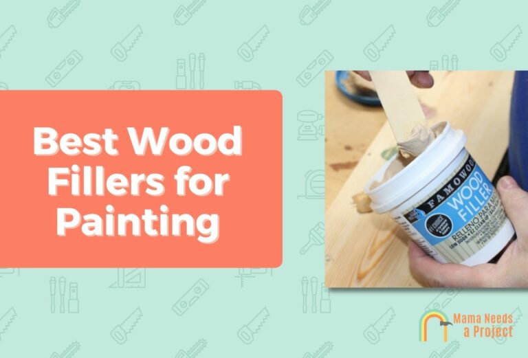7 Best Wood Fillers for Painting (Manually Tested!)
