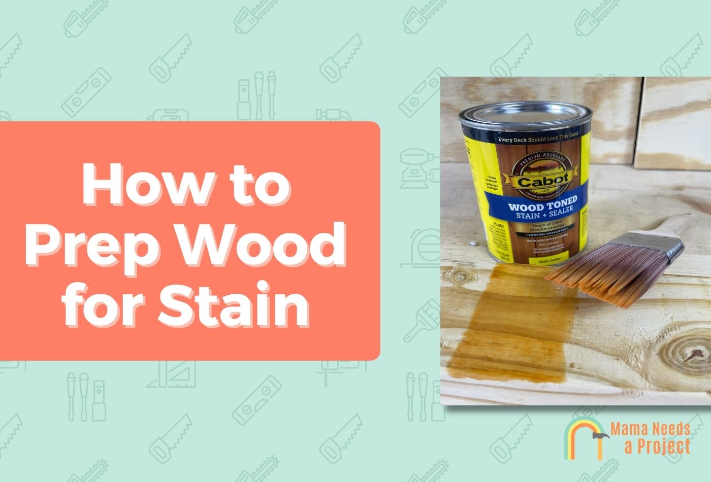 How to Prep Wood for Stain