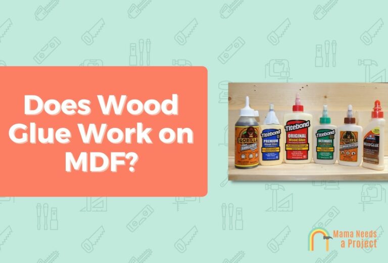 Does Wood Glue Work on MDF? (2024 Guide)