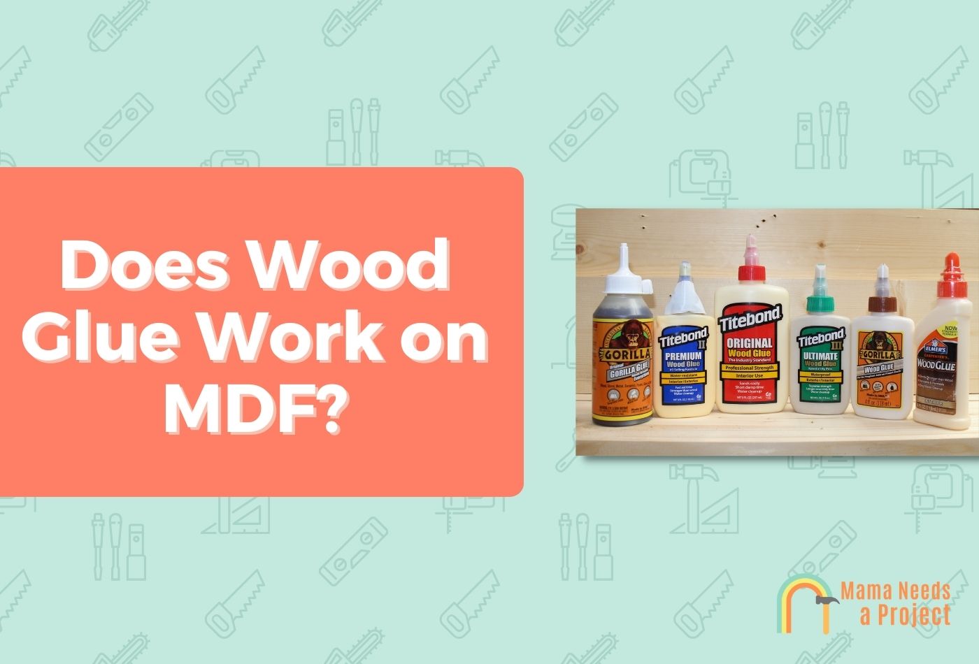 Does Wood Glue Work on MDF?
